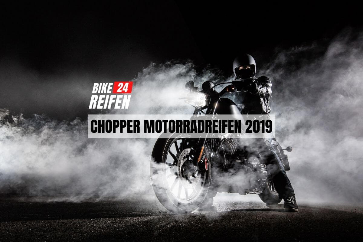 Chopper Motorradreifen Testübersicht 2019 - Bikereifen24.de