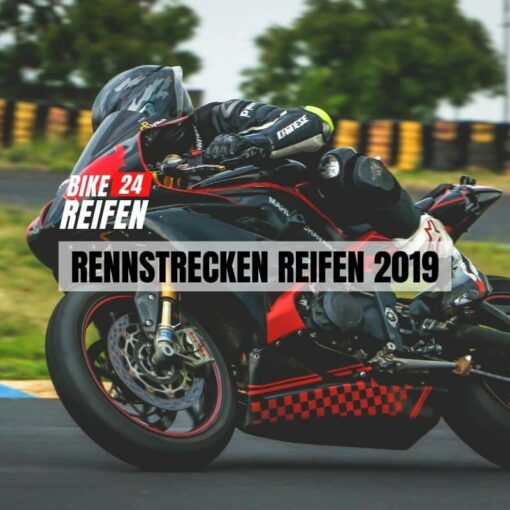 Rennstrecken Motorradreifen 2019 - Bikereifen24.de