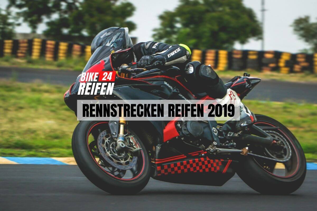 Rennstrecken Motorradreifen 2019 - Bikereifen24.de