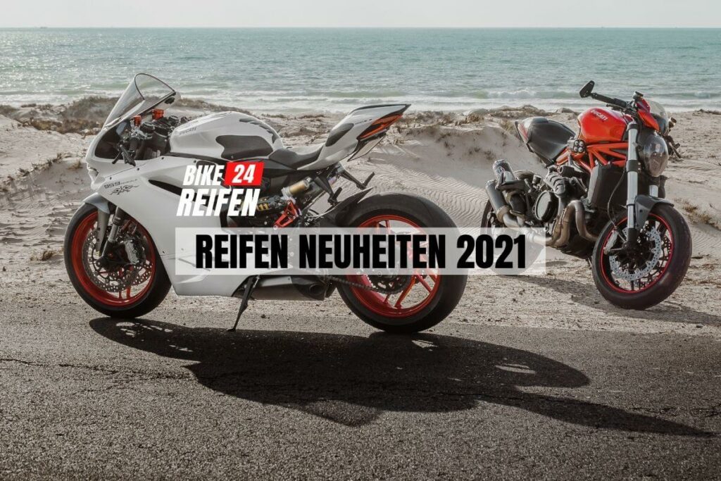 Reifen Neuheiten 2021 - Bikereifen24.de