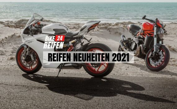 Reifen Neuheiten 2021 - Bikereifen24.de