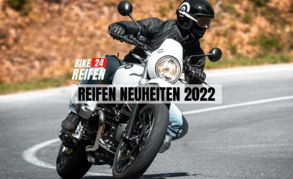 Motorrad Reifen Neuheiten 2022 - Bikereifen24.de