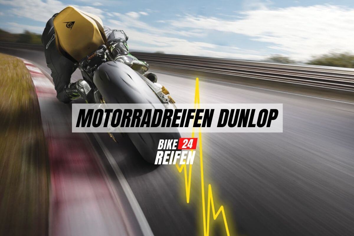 Motorradreifen Dunlop - Bikereifen24.de