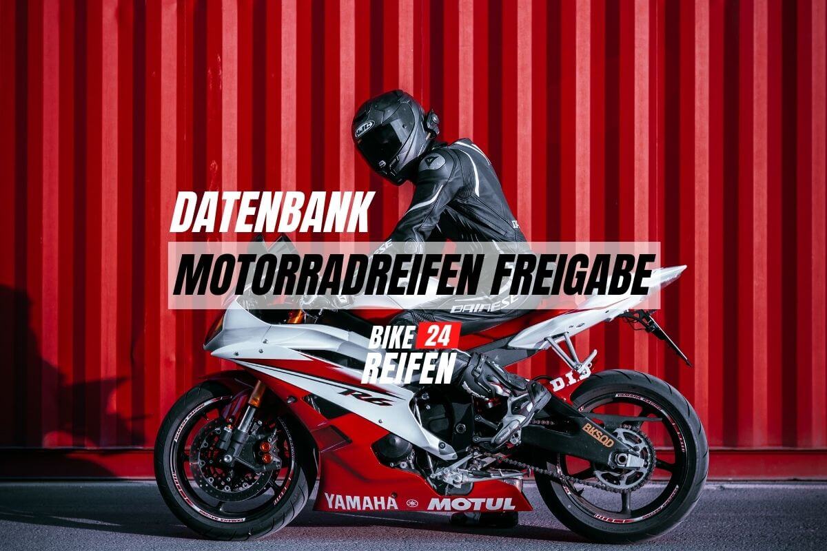 Motorradreifen Freigabe Datenbank - Bikereifen24.de