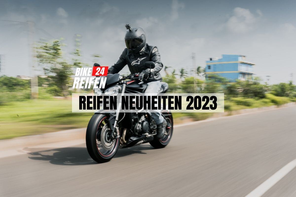 Motorradreifen Neuheiten 2023