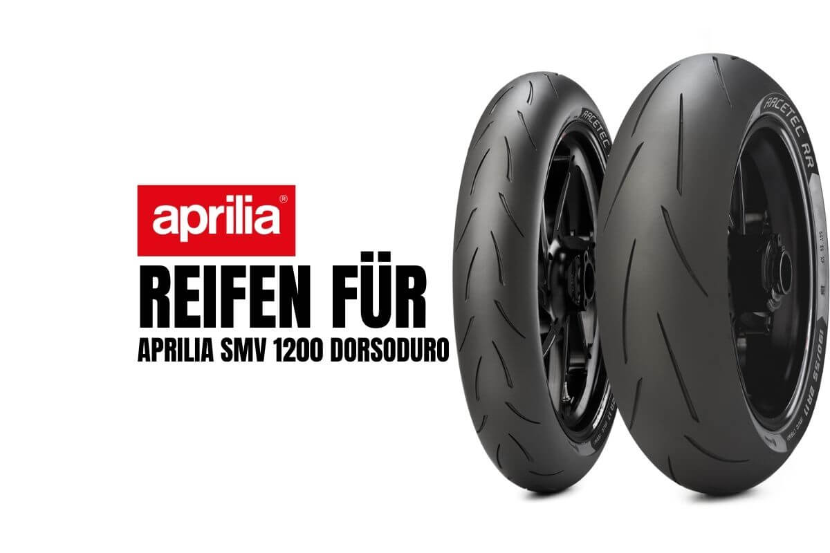 Aprilia SMV 1200 Dorsoduro Reifen Empfehlungen