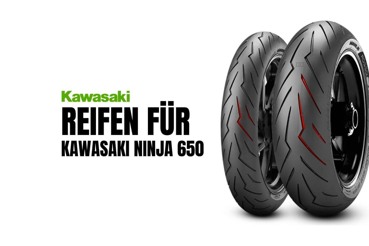 Kawasaki Ninja 650 Reifen Empfehlungen