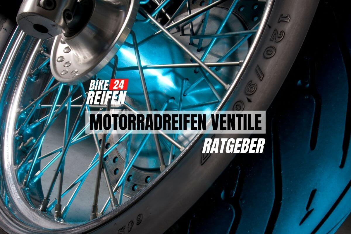 https://bikereifen24.de/wp-content/uploads/2023/07/Motorradreifen-Ventile-Ratgeber-u-Infos-Bikereifen24.de_.jpg